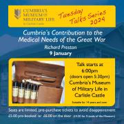 Cumbria’s Contribution to the Medical Needs of the Great War – Richard Preston
