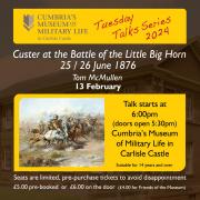 Attend the Tuesday Talk at Cumbria’s Museum of Military Life