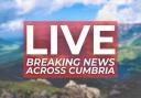 Breaking news updates from north Cumbria on May 30